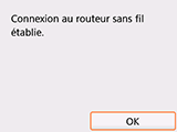 Écran de fin (Connexion au routeur sans fil établie.)